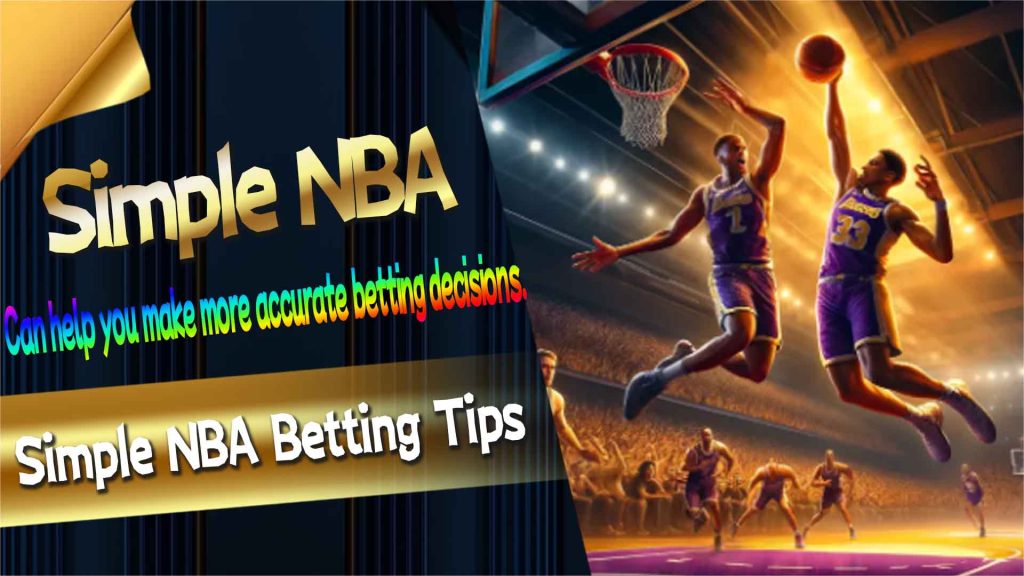 Simple NBA Betting Tips